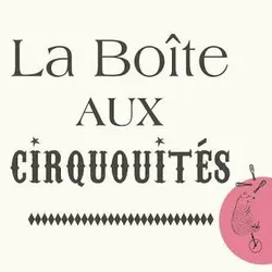 La Boite aux Cirquouites