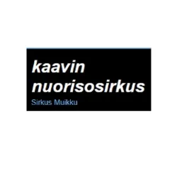 Sirkus Muikku / Kaavin Nuorisosirkus